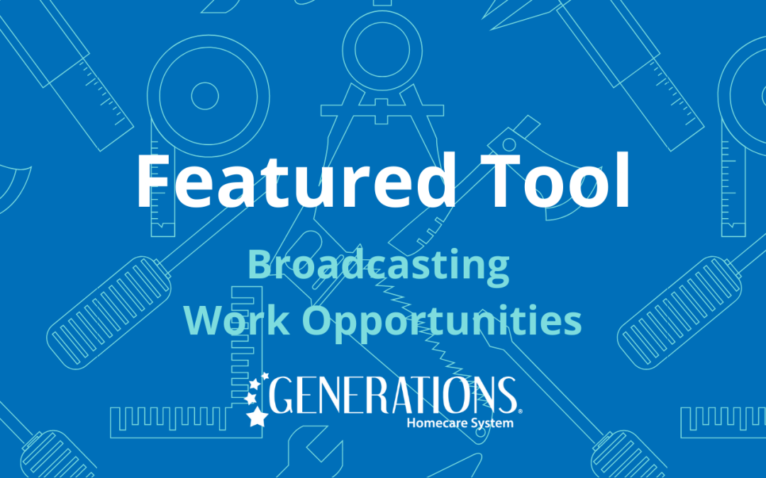 Featured Tool – Broadcasting Available Work