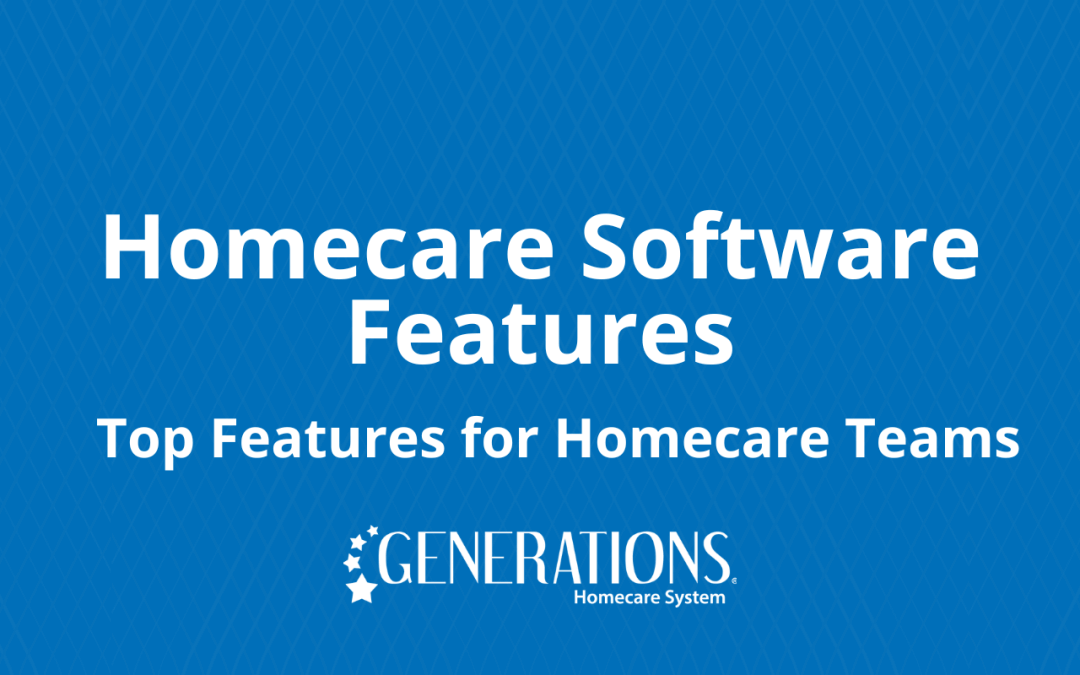 Homecare Software Features