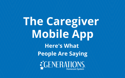 The Caregiver Mobile App – Here’s What People Are Saying