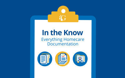 In the Know: Everything Homecare Documentation