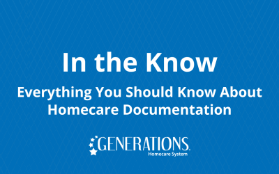 In the Know: Everything Homecare Documentation