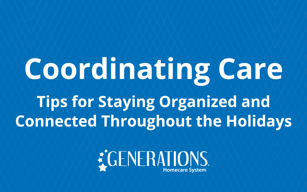 Coordinating Care During the Holiday Season