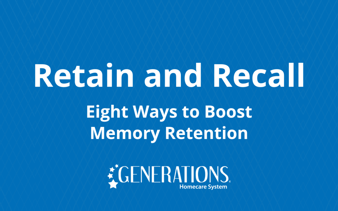 Retain and Recall: Eight Ways to Boost Memory Retention